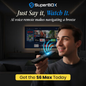 Superbox S6 Max just stay it,watch it